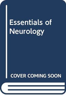 Essentials of Neurology Essentials of Neurology