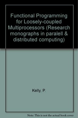 Functional Programming for Loosely-Coupled Multiprocessors