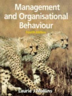 Management and Organisational Behaviour 4th 1995 9780273615989 Front Cover