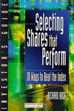 Selecting Shares That Perform Selecting Shares That Perform