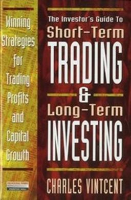 Short-Term Trading and Long-Term Investing