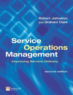 Service Operations Management Improving Service Delivery 2nd 9780273683674 Front Cover