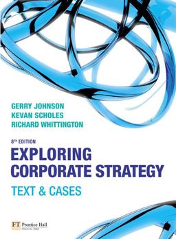 Exploring Corporate Strategy: Text and Cases 8th 9780273711926 Front Cover