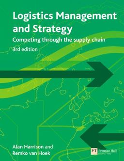 Logistics Management and Strategy Competing Through the Supply Chain 3rd 9780273712763 Front Cover