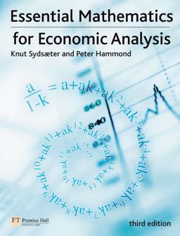 Essential Mathematics for Economic Analysis 3rd 9780273713241 Front Cover