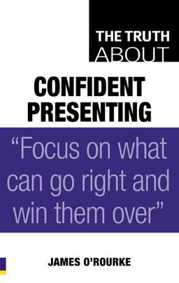 Truth about Confident Presenting