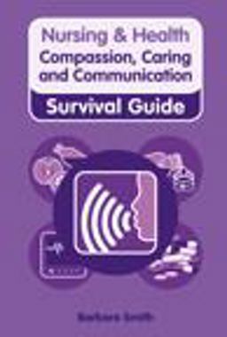 Compassion, Caring and Communication