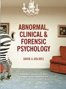 Abnormal, Clinical and Forensic Psychology