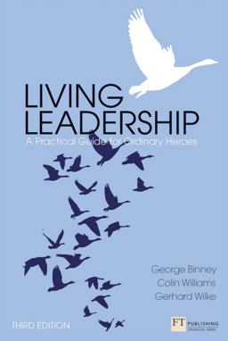Living Leadership A Practical Guide for Ordinary Heroes 3rd 9780273772163 Front Cover