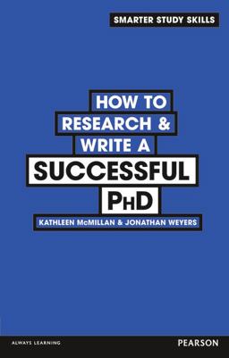 How to Research and Write a Successful PhD