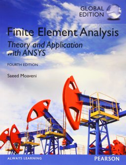 Finite Element Analysis: Theory and Application with ANSYS, Global Edition 4th 9780273774303 Front Cover