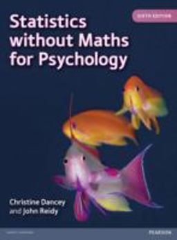Statistics Without Maths for Psychology: 6th 9780273774990 Front Cover