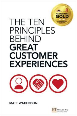 Ten Principles Behind Great Customer Experiences  9780273775089 Front Cover