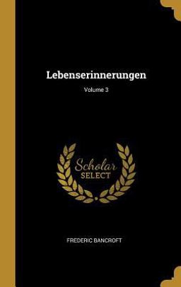 Lebenserinnerungen; Volume 3 Lebenserinnerungen; Volume 3