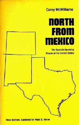 North from Mexico The Spanish-Speaking People of the United States  9780275932244 Front Cover