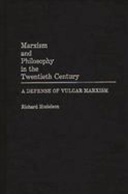 Marxism and Philosophy in the Twentieth Century