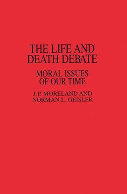 The Life and Death Debate