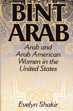 Bint Arab Arab and Arab American Women in the United States  9780275956721 Front Cover