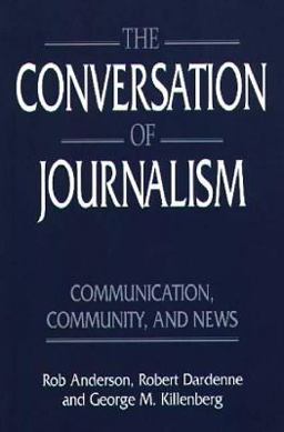 The Conversation of Journalism