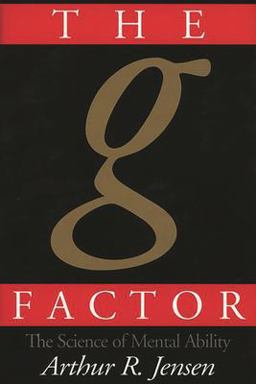 G Factor The Science of Mental Ability  9780275961039 Front Cover