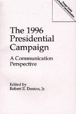 The 1996 Presidential Campaign