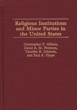 Religious Institutions and Minor Parties in the United States