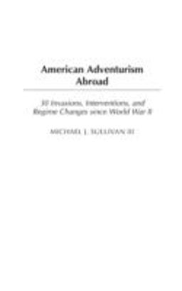 American Adventurism Abroad