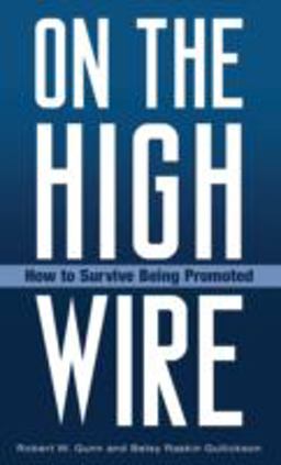 On the High Wire How to Survive Being Promoted  9780275984878 Front Cover