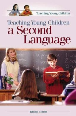 Teaching Young Children a Second Language  9780275986049 Front Cover