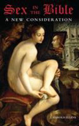 Sex in the Bible A New Consideration  9780275987671 Front Cover