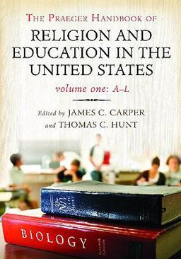 The Praeger Handbook of Religion and Education in the United States The Praeger Handbook of Religion and Education in the United States