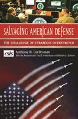 Salvaging American Defense The Challenge of Strategic Overstretch  9780275992576 Front Cover