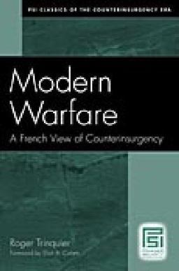 Modern Warfare A French View of Counterinsurgency  9780275992682 Front Cover