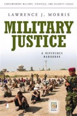 Military Justice A Guide to the Issues  9780275993665 Front Cover