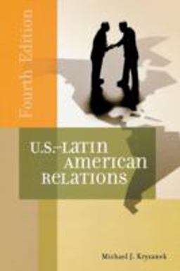 U. S. -Latin American Relations 4th 9780275994495 Front Cover