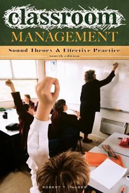 Classroom Management Sound Theory and Effective Practice 4th 9780275996703 Front Cover