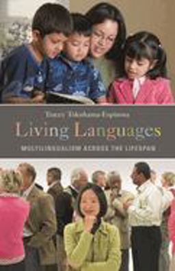 Living Languages Multilingualism Across the Lifespan  9780275999124 Front Cover