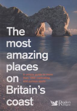 Most Amazing Places on Britains Coast