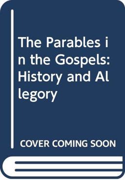 The Parables in the Gospels The Parables in the Gospels