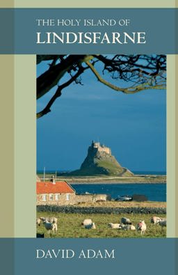 The Holy Island of Lindisfarne:  9780281058983 Front Cover