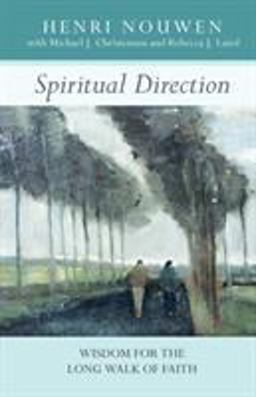 Spiritual Direction Wisdom for the Long Walk of Faith  9780281064229 Front Cover