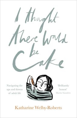 I Thought There Would Be Cake  9780281075768 Front Cover