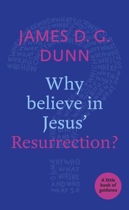 Why Believe in Jesus' Resurrection?