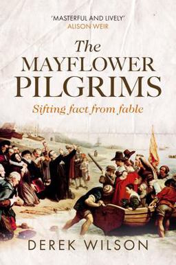 Mayflower Pilgrims Sifting Fact from Fable  9780281079124 Front Cover