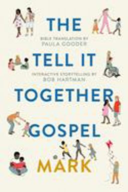 The Tell-It-Together Gospel: Mark