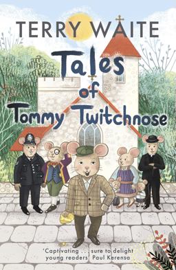 Tales of Tommy Twitchnose Tales of Tommy Twitchnose