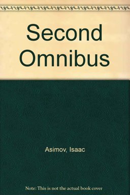 An Isaac Asimov Second Omnibus