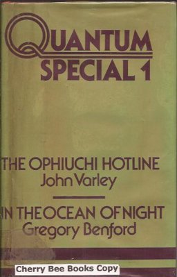 In the Ocean of Night/[by] Gregory Benford. the Ophiuchi Hotline/[by] John Varley