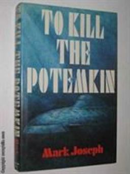 To Kill the Potemkin