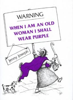Warning When I Am an Old Woman I Shall Wear Purple  9780285634114 Front Cover